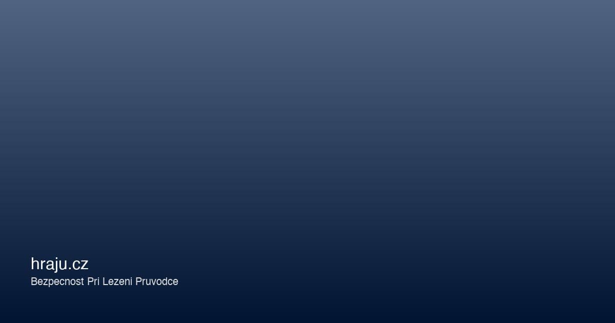 Bezpečnost při lezení: 12 pravidel, která zachraňují životy